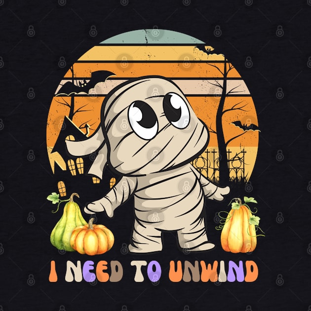 I NEED TO UNWIND DURING HALLOWEEN SEASON by Dot68Dreamz